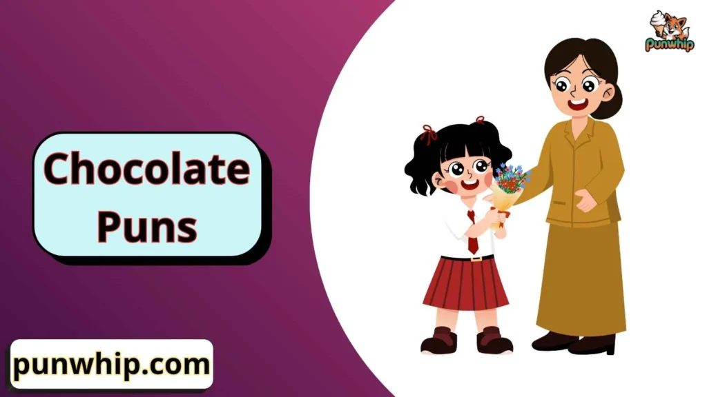 Chocolate Puns for Teachers