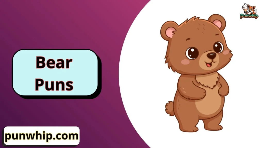 Cute bear puns