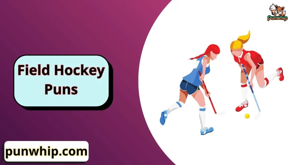 Field Hockey Puns