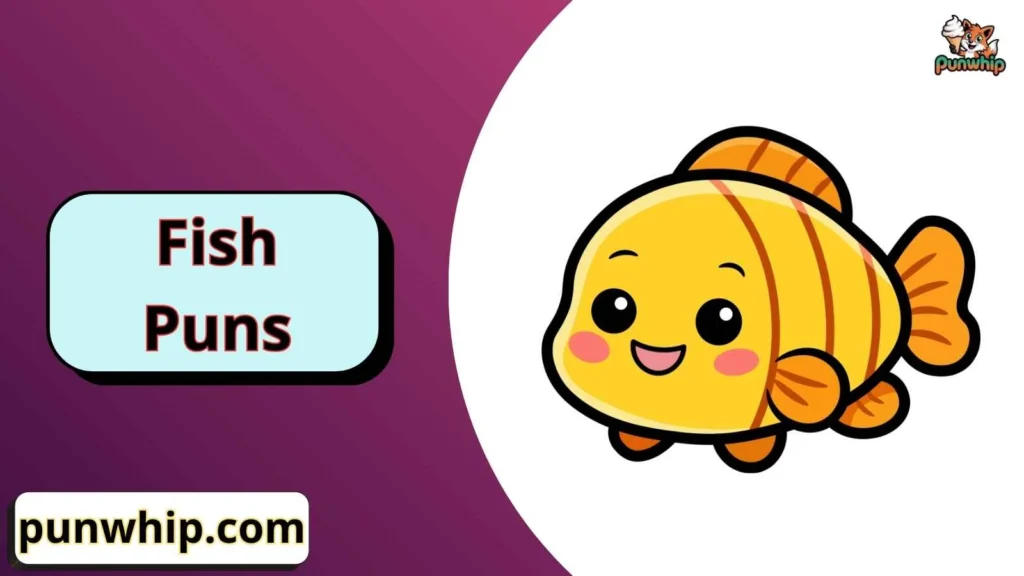 Fish puns dirty