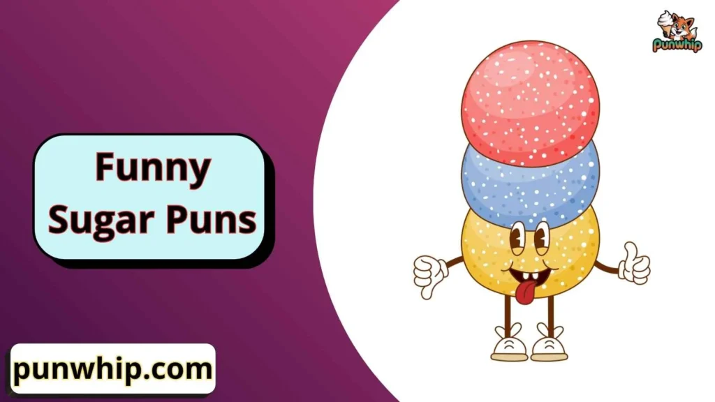 Funny Sugar Puns for Adults