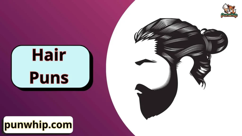 Hair Puns One Liners