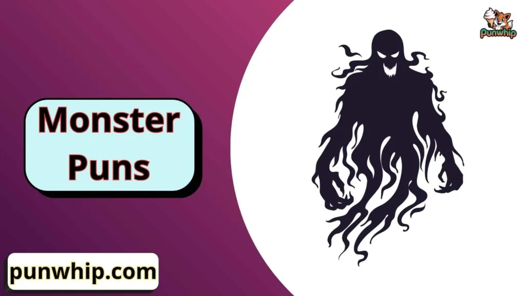 Monster Puns Dirty