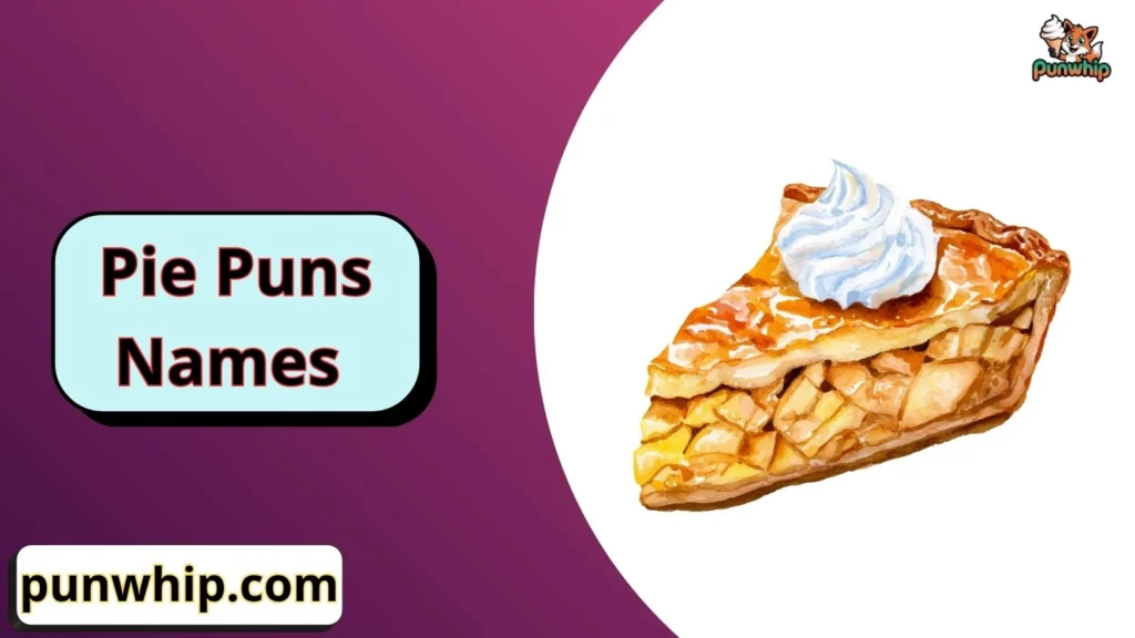 Pie Puns Names