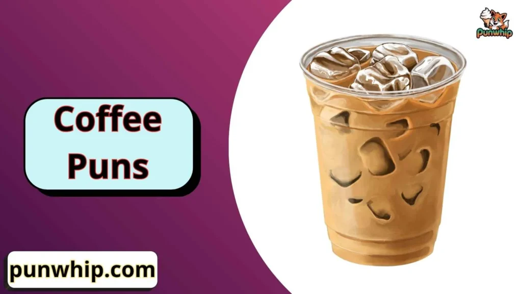 Short coffee puns for work