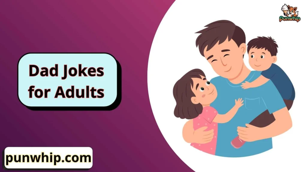 Dad Jokes for Adults