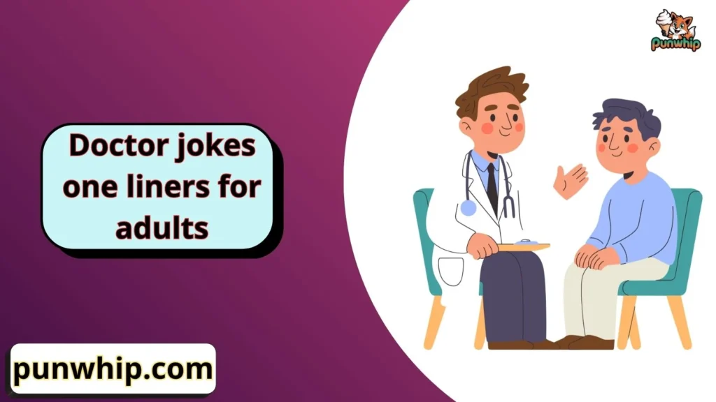 Doctor jokes one liners for adults