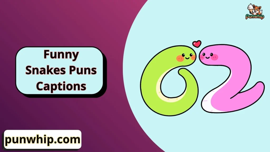 Funny Snakes Puns Captions