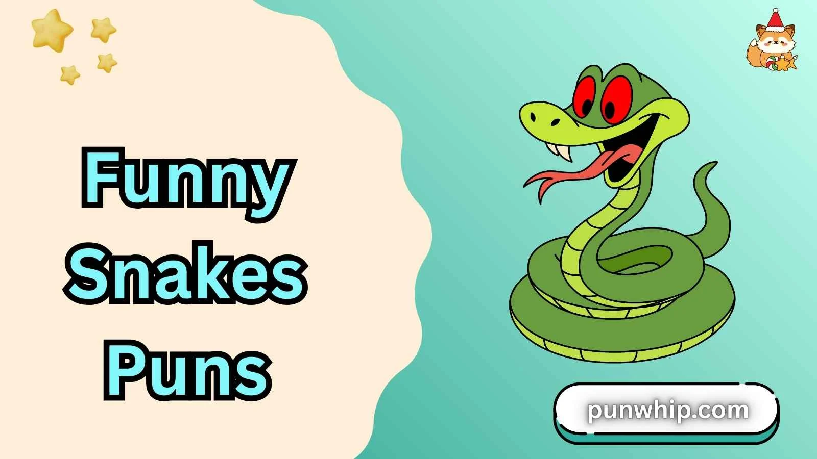 Funny Snakes Puns