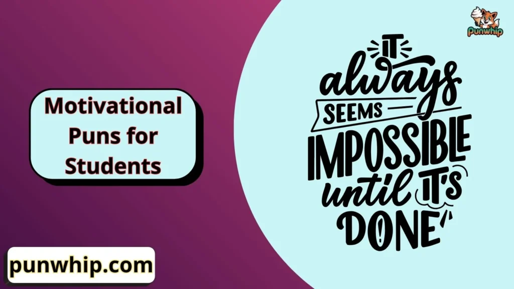 Motivational Puns for Students