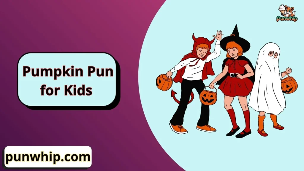 Pumpkin Pun for Kids 