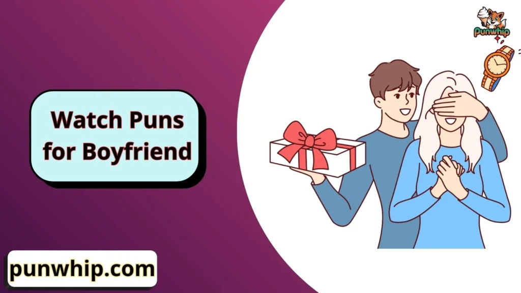 Watch Puns for Boyfriend