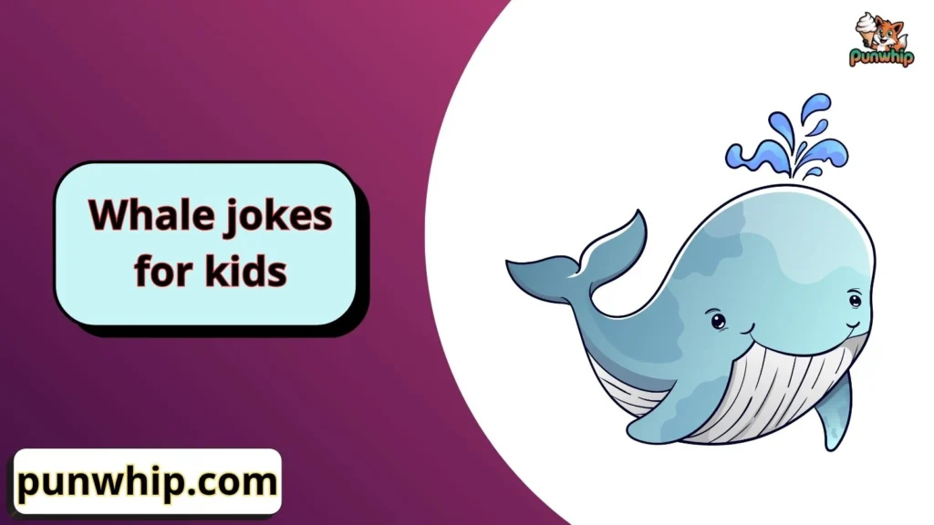 Whale jokes for kids