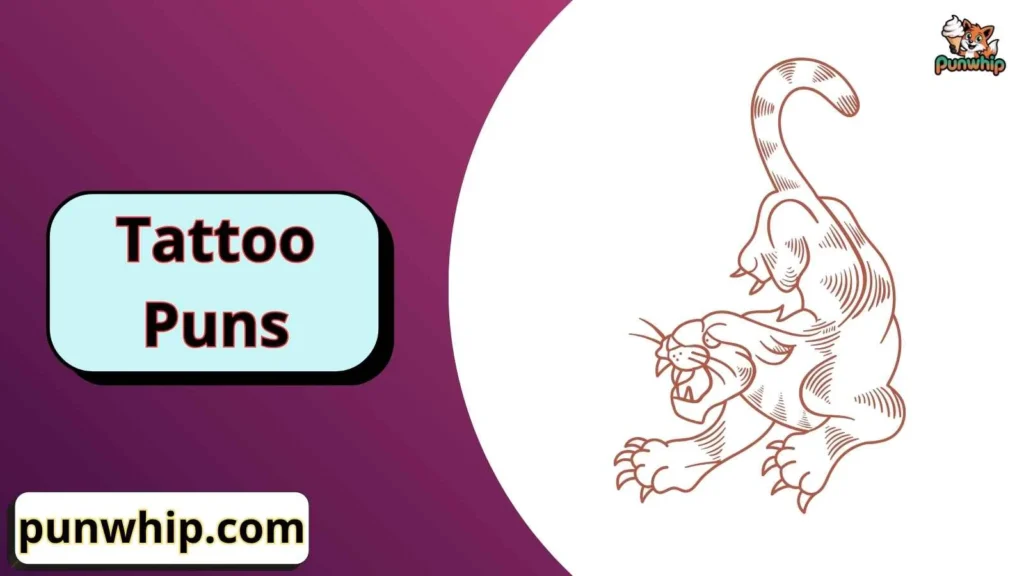 Witty Tattoo Puns