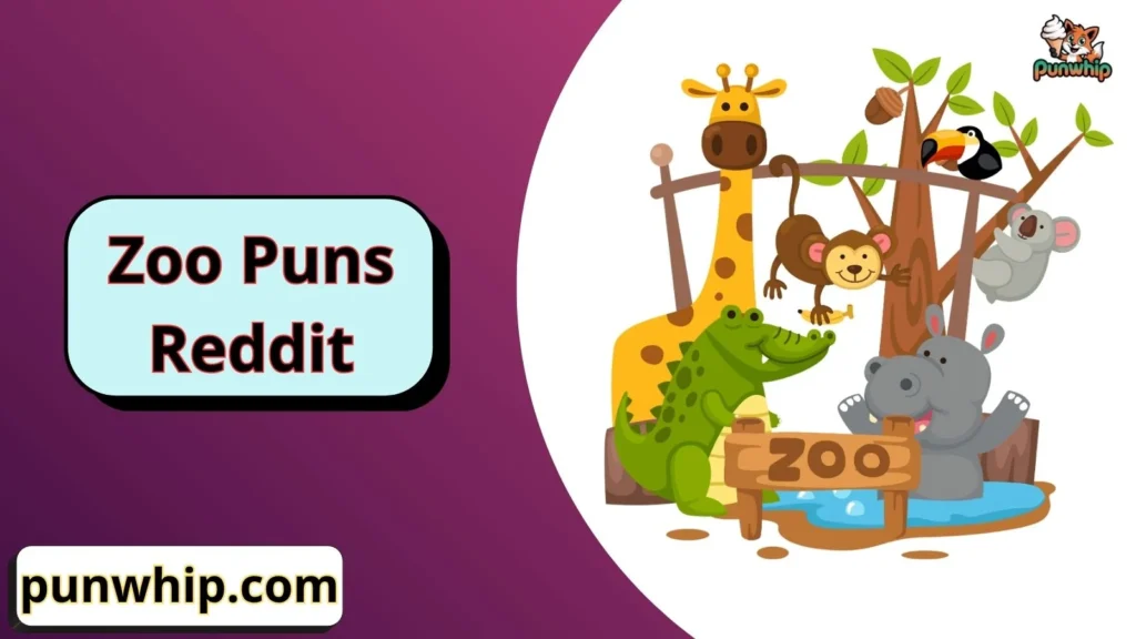 Zoo Puns Reddit