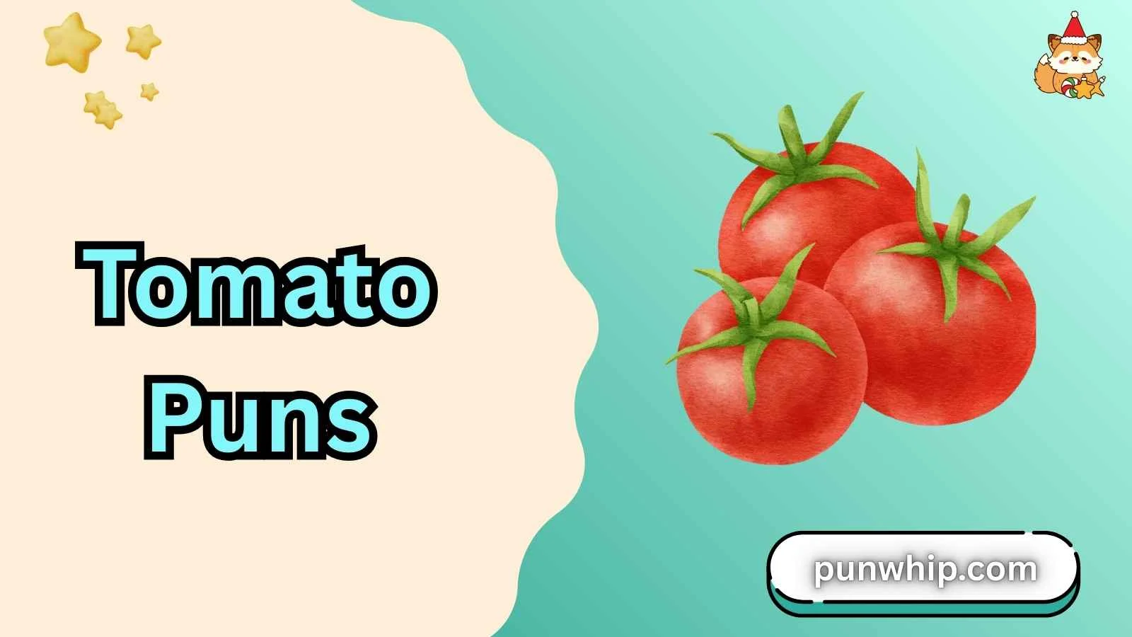 Tomato Puns