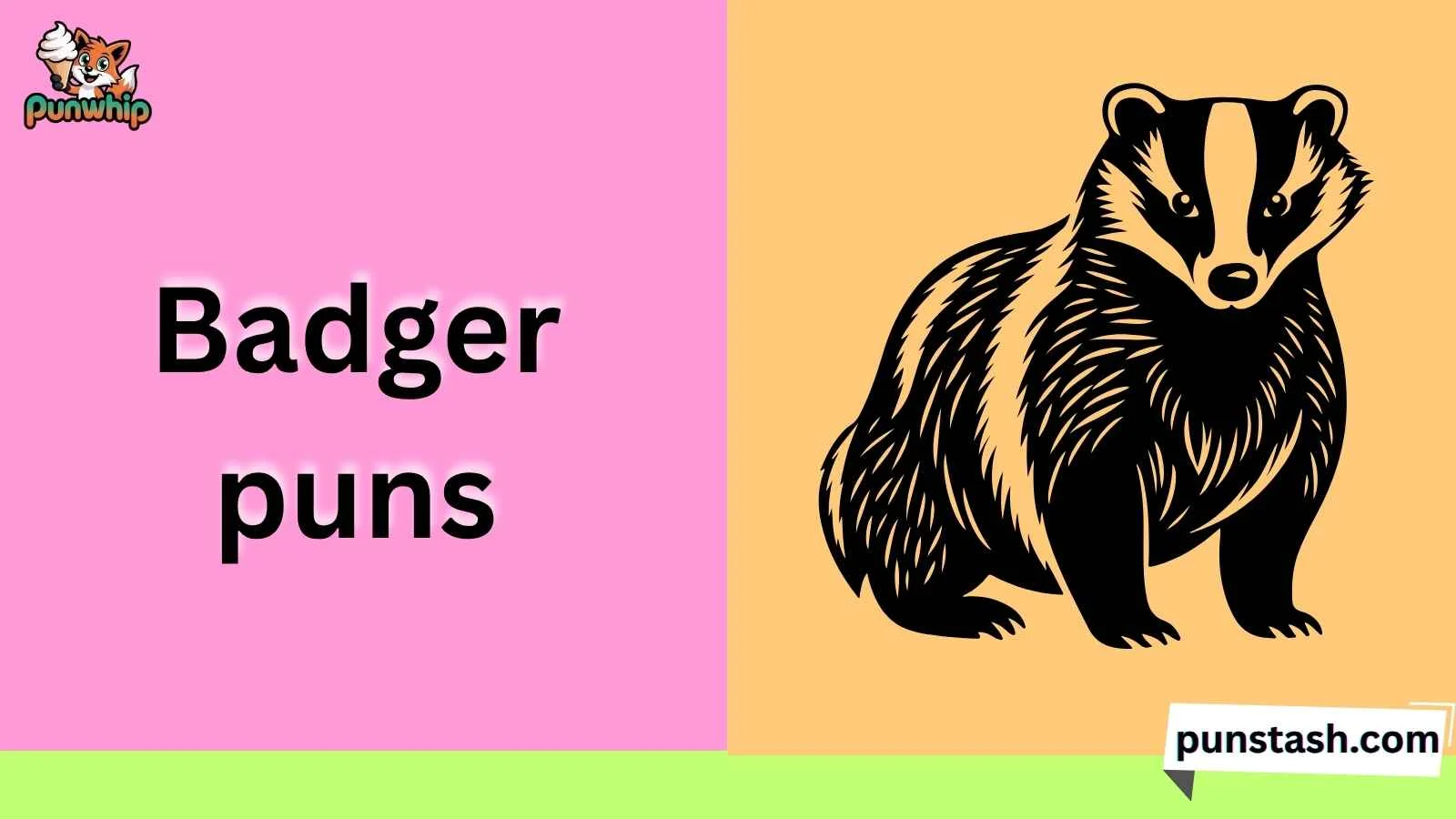badger puns