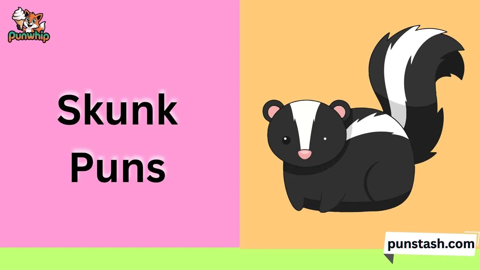 Skunk Puns