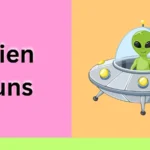 Alien Puns