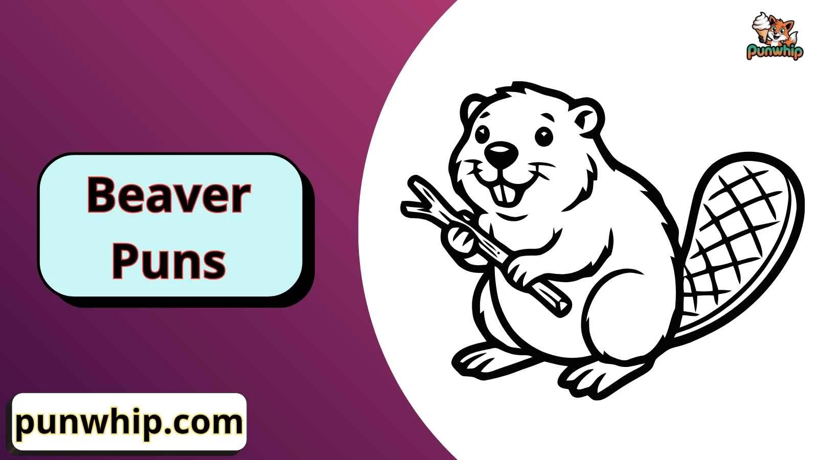 Beaver Puns