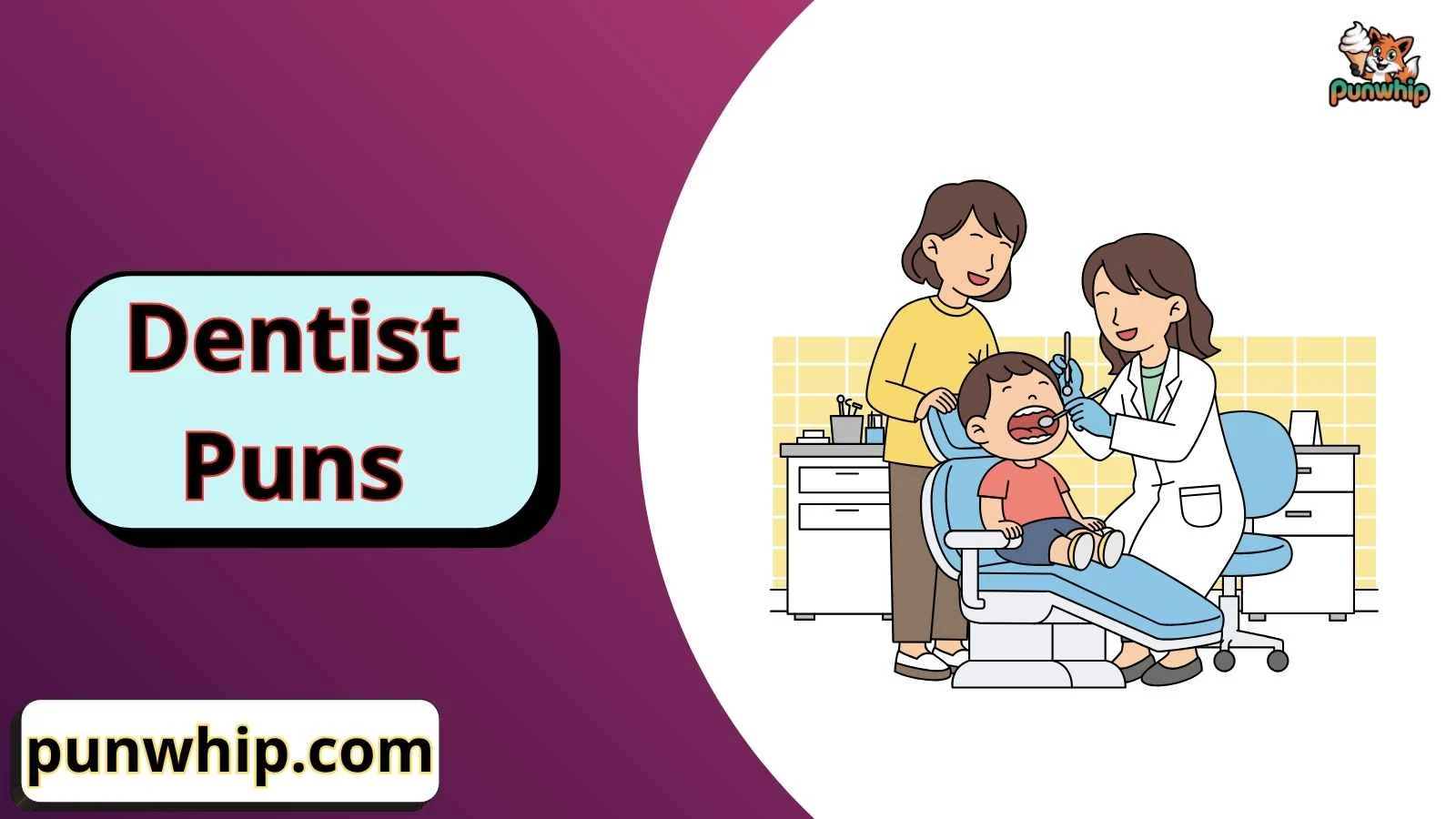 Dentist Puns