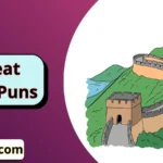 Great Wall Puns