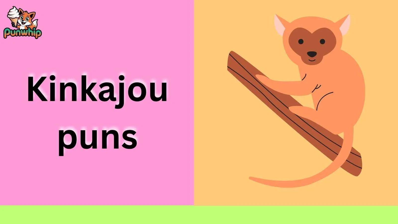 Kinkajou puns