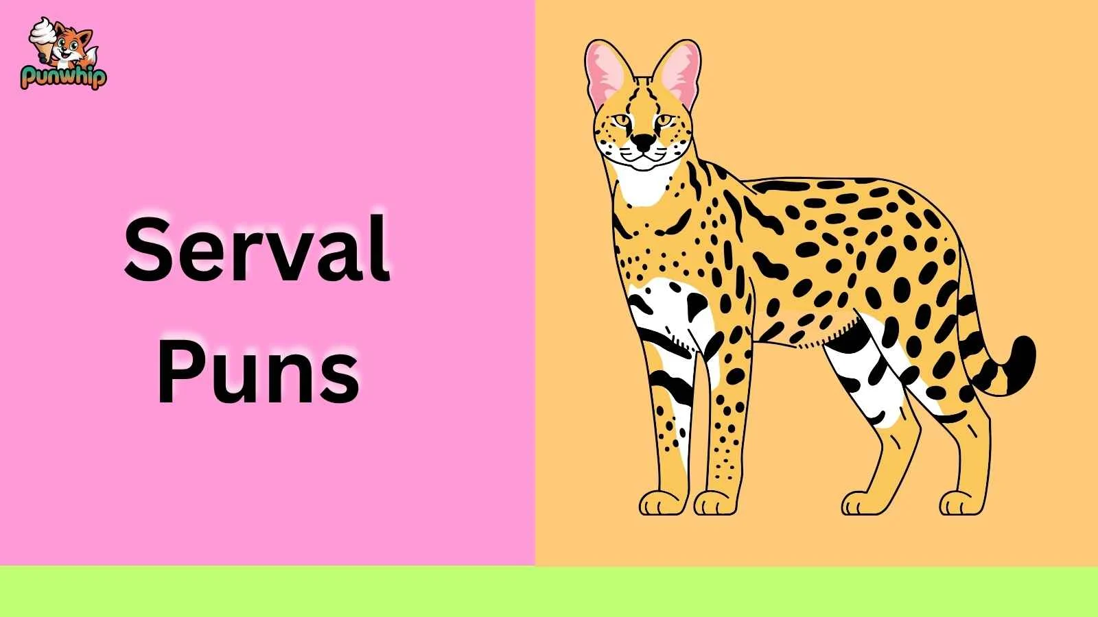 Serval Puns