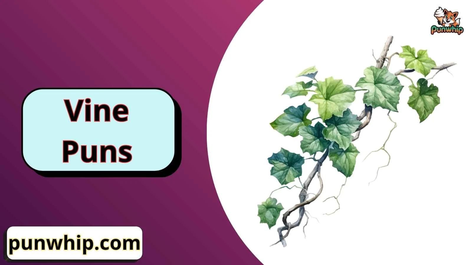 Vine Puns