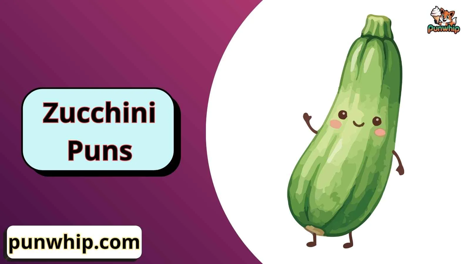 Zucchini Puns