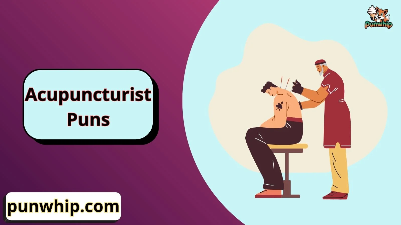 Acupuncturist Puns