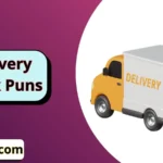 Delivery Truck Puns